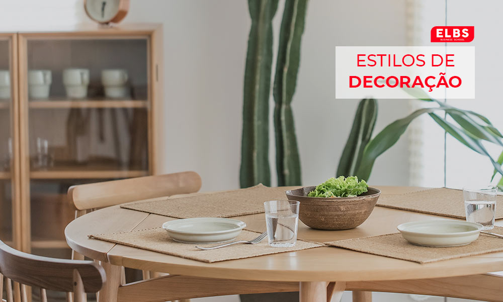 Os estilos de decoração que deve conhecer
